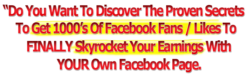 Want 1000's Of HIGHLY Targeted Facebook Fans?